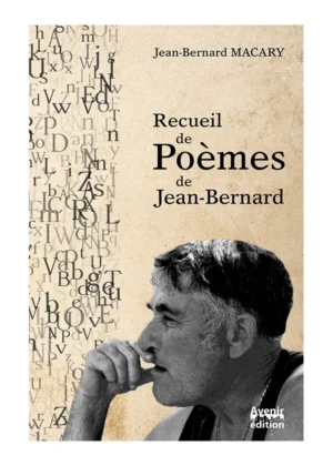Recueil de poèmes de Jean-Bernard - Avenir Edition